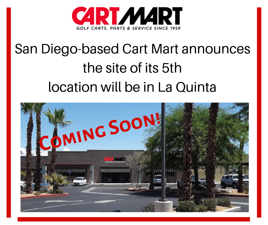 Golf Cart Dealer La Quinta | Cart Mart announces the site of its 5th location